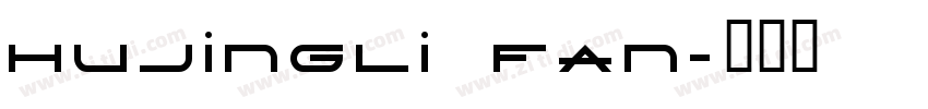 hujingli fan字体转换